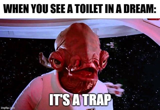 Dream joke: when you see a toilet in a dream, it is a trap.